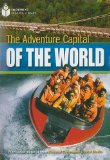 Adventure Capital of the World: Footprint Reading Library 3 2008 9781424044573 Front Cover