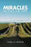 Miracles Along the Way: 2012 9781468576573 Front Cover