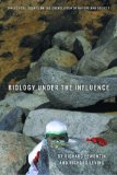 Biology under the Influence Dialectical Essays on the Coevolution of Nature and Society cover art