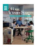 Activity Spaces Inspiration and Information for the Do-It-Yourselfer 2004 9781589231573 Front Cover