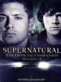 Supernatural: the Official Companion Season 2 2008 9781845766573 Front Cover