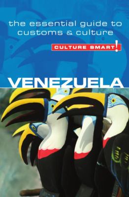Venezuela - Culture Smart! The Essential Guide to Customs and Culture 2012 9781857336573 Front Cover
