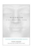 Buddhism Is Not What You Think Finding Freedom Beyond Beliefs cover art
