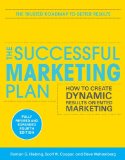 Successful Marketing Plan: How to Create Dynamic, Results Oriented Marketing, 4th Edition 