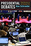 Presidential Debates Risky Business on the Campaign Trail 3rd 9780231170574 Front Cover