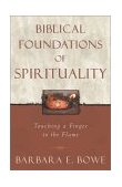 Biblical Foundations of Spirituality Touching a Finger to the Flame cover art