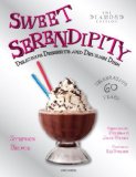Sweet Serendipity Delicious Desserts and Devilish Dish 2014 9780789327574 Front Cover