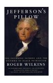 Jefferson's Pillow The Founding Fathers and the Dilemma of Black Patriotism cover art