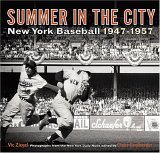 Summer in the City New York Baseball 1947-1957 2006 9780810982574 Front Cover