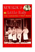 Newark&#39;s Little Italy The Vanished First Ward