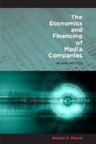 Economics and Financing of Media Companies Second Edition cover art