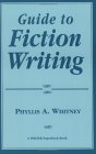 Guide to Fiction Writing 2nd 9780871161574 Front Cover