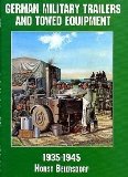 Germany Military Trailers and Towed Equipment in World War II  9780887407574 Front Cover