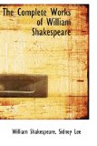 Complete Works of William Shakespeare 2009 9781103625574 Front Cover