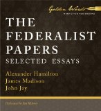 The Federalist Papers: Selected Essays cover art