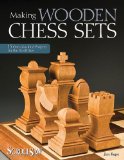 Making Wooden Chess Sets 15 One-Of-a-Kind Projects for the Scroll Saw 2010 9781565234574 Front Cover
