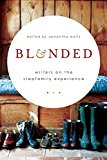 Blended Writers on the Stepfamily Experience  9781580055574 Front Cover