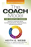 Coach Model for Christian Leaders Powerful Leadership Skills for Solving Problems, Reaching Goals, and Developing Others  9781642793574 Front Cover