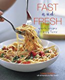 Fast and Fresh Quick Recipes for Busy Lives 1st 9781849758574 Front Cover
