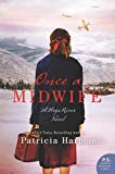 Once a Midwife A Hope River Novel  9780062825575 Front Cover