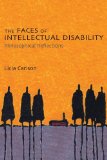 Faces of Intellectual Disability Philosophical Reflections 2009 9780253221575 Front Cover