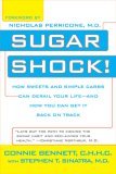 Sugar Shock! How Sweets and Simple Carbs Can Derail Your Life--And How You Can Get Back on Track 2006 9780425213575 Front Cover