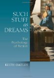 Such Stuff As Dreams The Psychology of Fiction cover art