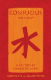 Confucius for Today A Century of Chinese Proverbs 2010 9780709089575 Front Cover