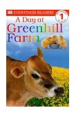 DK Readers L1: a Day at Greenhill Farm  9780789429575 Front Cover