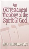 Old Testament Theology of the Spirit of God  cover art