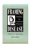 Framing Disease Studies in Cultural History cover art