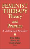 Feminist Therapy Theory and Practice A Contemporary Perspective cover art