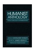 Humanist Anthology From Confucius to Attenborough 1995 9780879759575 Front Cover