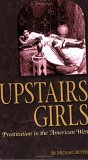 Upstairs Girls : Prostitution in the American West cover art