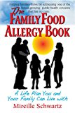 Family Food Allergy Book A Life Plan You and Your Family Can Live With 2013 9781591203575 Front Cover