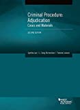 Criminal Procedure Adjudication, Cases and Materials 2nd 9781640208575 Front Cover