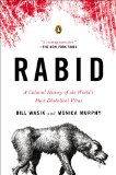 Rabid A Cultural History of the World's Most Diabolical Virus cover art