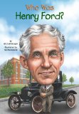 Who Was Henry Ford? 2014 9780448479576 Front Cover