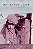 Ordinary Jews Choice and Survival During the Holocaust  9780691172576 Front Cover
