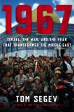 1967 Israel, the War, and the Year That Transformed the Middle East  9780805070576 Front Cover