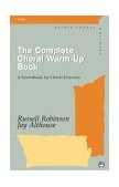 Complete Choral Warm-Up Book A Sourcebook for Choral Directors, Comb Bound Book cover art