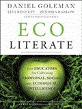 Ecoliterate How Educators Are Cultivating Emotional, Social, and Ecological Intelligence cover art