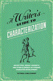 Writer's Guide to Characterization Archetypes, Heroic Journeys, and Other Elements of Dynamic Character Development cover art