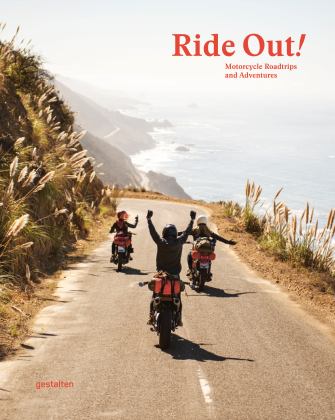 Ride Out! Motorcycle Road Trips and Adventures  9783899559576 Front Cover