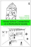 Home-School Connections in a Multicultural Society Learning from and with Culturally and Linguistically Diverse Families  9780415997577 Front Cover