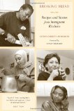 Breaking Bread Recipes and Stories from Immigrant Kitchens  9780520262577 Front Cover