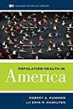 Population Health in America  9780520291577 Front Cover