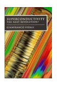 Superconductivity The Next Revolution? 1993 9780521377577 Front Cover