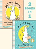 Good Night, Bunny/Good Morning, Bunny (Pat the Bunny) 2015 9780553510577 Front Cover