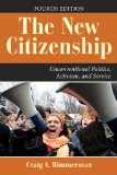 New Citizenship Unconventional Politics, Activism, and Service cover art